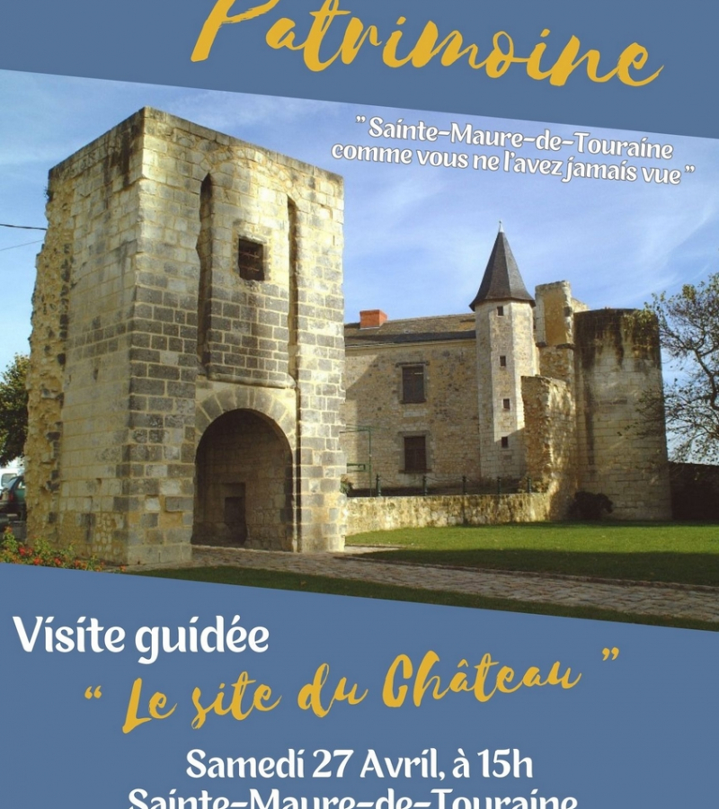 RV Patrimoine visite guidée château Ste-Maure de Touraine avril 2024