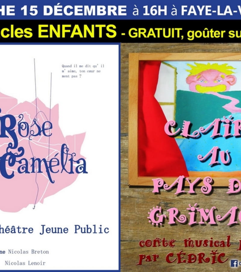 Spectacles enfants Rose Camélia et Claire au Pays des Grimaces Café Saint Georges Faye la Vineuse décembre 2019