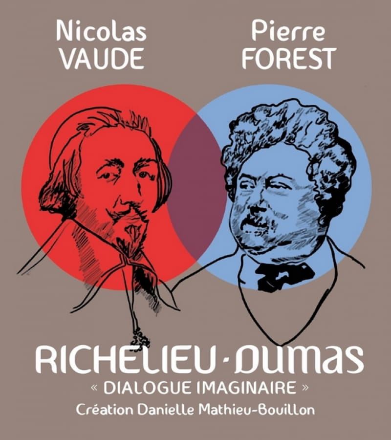 Richelieu Dumas Dialogue imaginaire août 2022